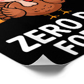 Funny Turkey Saying Thanksgiving Trot I Trained Ze Poster (Hoek)