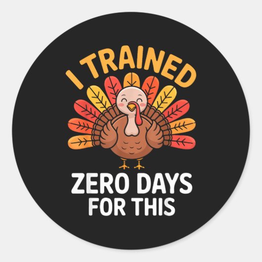 Funny Turkey Saying Thanksgiving Trot I Trained Ze Ronde Sticker (Voorkant)
