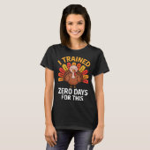 Funny Turkey Saying Thanksgiving Trot I Trained Ze T-shirt (Voorkant volledig)