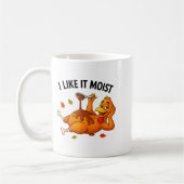 Funny Turkey Thanksgiving I Like It Moist Adult Wo Koffiemok (Links)