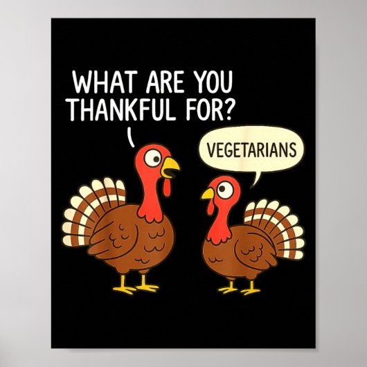 Funny Turkey Thanksgiving Thankful For Vegetarians Poster (Voorkant)