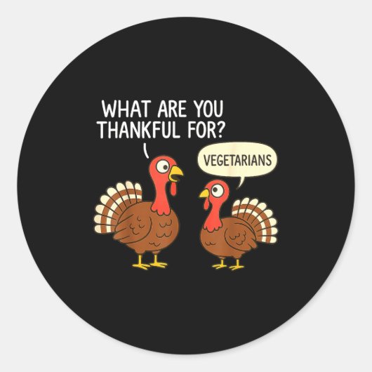 Funny Turkey Thanksgiving Thankful For Vegetarians Ronde Sticker (Voorkant)