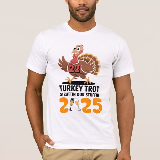 Funny Turkey Trot 2025 Struttin Our Stuffin Thanks T-shirt (Voorkant)