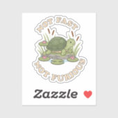 Funny Turtle Not Fast Not Furious Cute Slow Life Sticker (Vel)