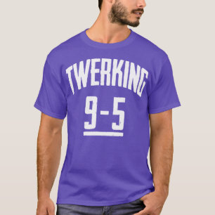 Funny Twerkende 9-5 Twerk Pop Dans Dansend T-Shirt