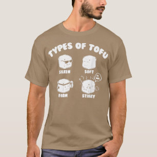 Funny Types of Tofu World Vegetarian Day T-shirt