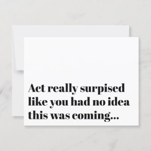 Funny Typography Act verrast Bridesmaid Voorstel Kaart