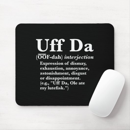 Funny Uff Da Shirts Uff Da Definition Black Uni Ad Muismat (Met muis)