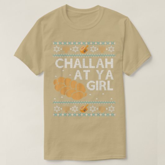 Funny Ugly Hanukkah Challah bij Ya Girl T-shirt (Design voorkant)