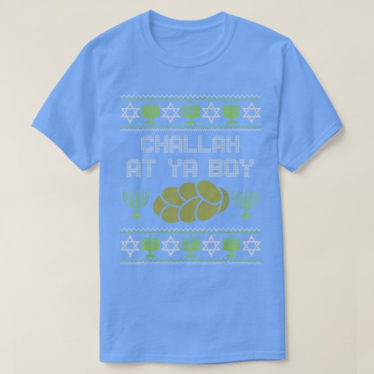 Funny Ugly Hanukkah Matching Challah at Ya Boy T-shirt (Design voorkant)