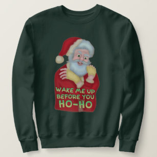 Funny Ugly KerstSweater   Santa Wake me omhoog Trui