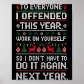 Funny Ugly Sweater To Everyone I Offended This Yea Poster (Voorkant)