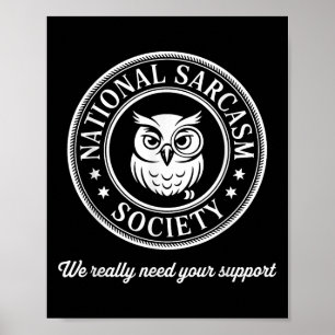 Funny Uil Sarcasme Society Witty Quote Sarcastisch Poster