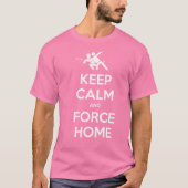 Funny Ultimate Frisbee- Keep Calm and Force Home T-shirt (Voorkant)