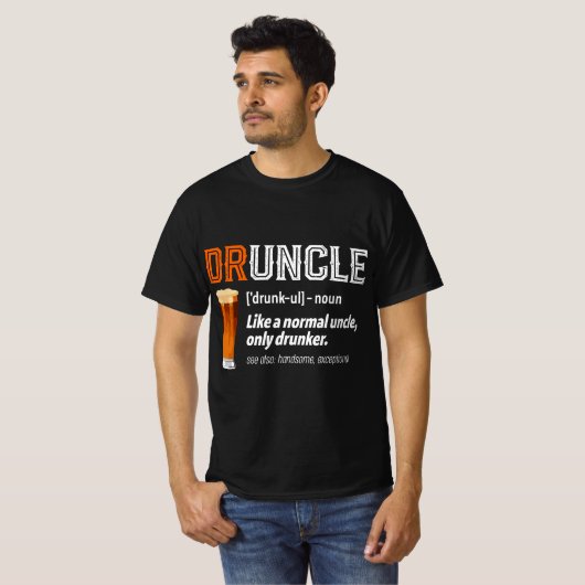 Funny Uncle Druncle Definition Like A Normal Uncle T-shirt (Voorkant volledig)