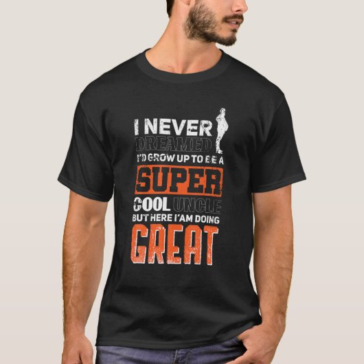 Funny Uncle Gift-Idea For Uncle T-shirt (Voorkant)