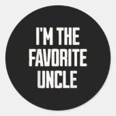 Funny Uncle I'm The Favorite Uncle Funny Sarcastic Ronde Sticker (Voorkant)