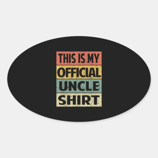 Funny Uncle Shirt Dit is mijn officiële Oom Ovale Sticker (Voorkant)