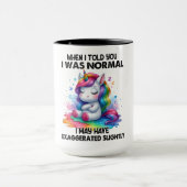 Funny Unicorn Quote Mok (Midden)