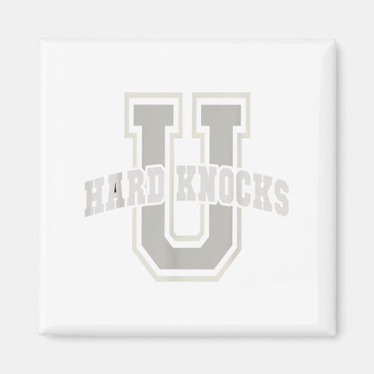 Funny University Of Hard Knocks Affirmation Colleg Magneet (Voorkant)