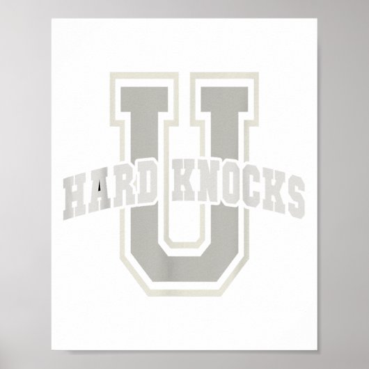 Funny University Of Hard Knocks Affirmation Colleg Poster (Voorkant)