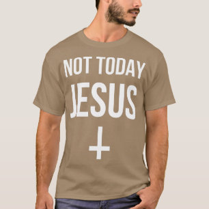 Funny Updown Cross Satan not Today Jesus T-shirt