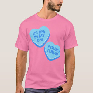 Funny Urban Inappropriate Conversation Heart T-shirt