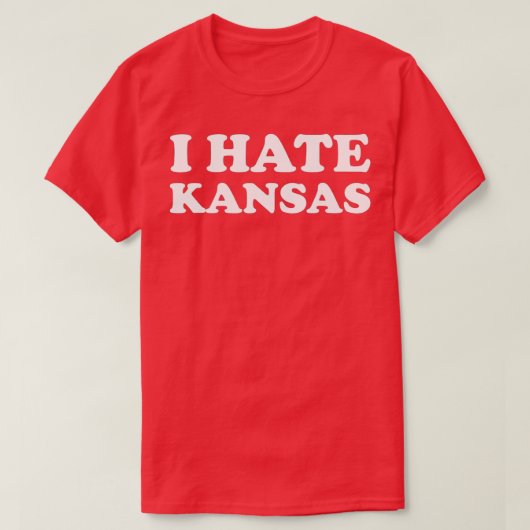 Funny US State Souvenir I Hate Kansas T-shirt (Design voorkant)