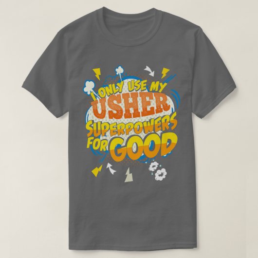 Funny Usher Superpower Gag2359 T-shirt (Design voorkant)