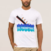 Funny "USS Trumptanic" met Sinking Ship T-shirt (Voorkant)