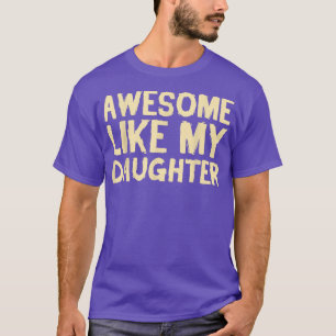 Funny Vaderdag Cool Dad Gift Geweldige als mijn D T-shirt