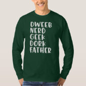 Funny Vaderdag Dweeb Nerd Geek Dork Dad T-shirt (Voorkant)