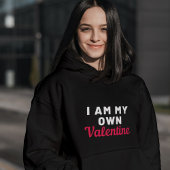 Funny Valentijnsdag gezegde Ik ben mijn eigen vale Hoodie