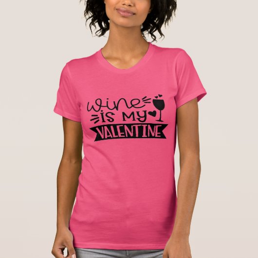 Funny Valentijnsdag Wine is mijn liefste humor T-shirt (Voorkant)