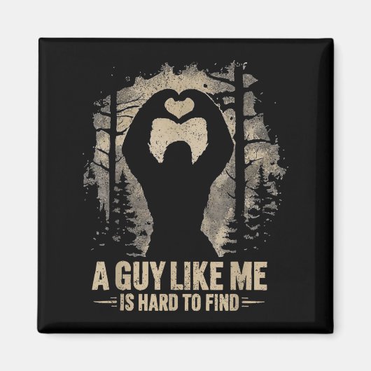 Funny Valentine Bigfoot Heart A Guy Like Me Is Har Magneet (Voorkant)