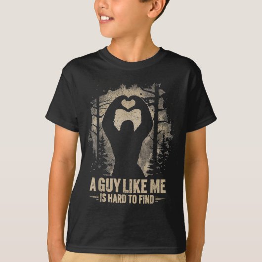 Funny Valentine Bigfoot Heart A Guy Like Me Is Har T-shirt (Voorkant)