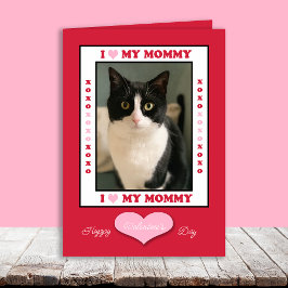 Funny Valentine Day from Cat to Meowmy Your Photo Feestdagen Kaart