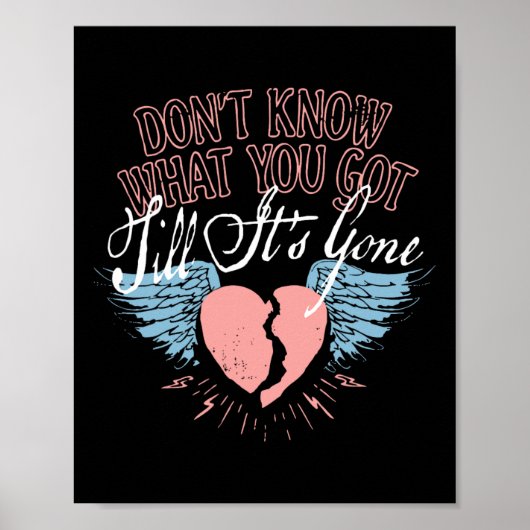 Funny Valentine Don't Know What You Got Till It's  Poster (Voorkant)