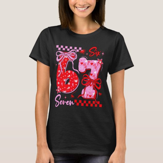 Funny Valentine’s Day 67 Meme 6 7 Valentine Bow He T-shirt (Voorkant)