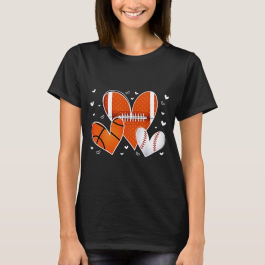 Funny Valentines Baseball Basketball Football Hear T-shirt (Voorkant)