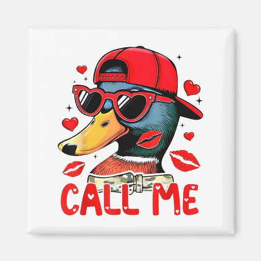 Funny Valentines Day Call Me Duck Hunting Men Wome Magneet (Voorkant)