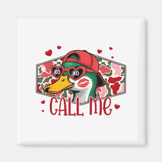 Funny Valentines Day Call Me Duck Hunting Men Wome Magneet (Voorkant)