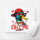 Funny Valentines Day Call Me Duck Hunting Men Wome Muismat (Met muis)