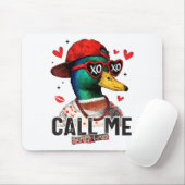 Funny Valentines Day Call Me Duck Hunting Men Wome Muismat (Met muis)