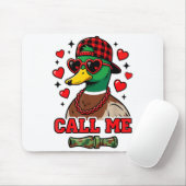 Funny Valentines Day Call Me Duck Hunting Men Wome Muismat (Met muis)