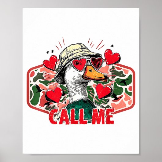 Funny Valentines Day Call Me Duck Hunting Men Wome Poster (Voorkant)