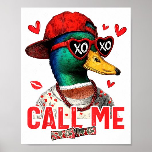Funny Valentines Day Call Me Duck Hunting Men Wome Poster (Voorkant)