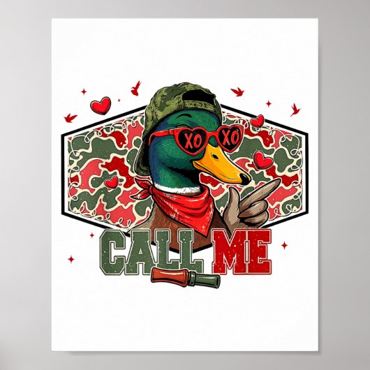 Funny Valentines Day Call Me Duck Hunting Men Wome Poster (Voorkant)