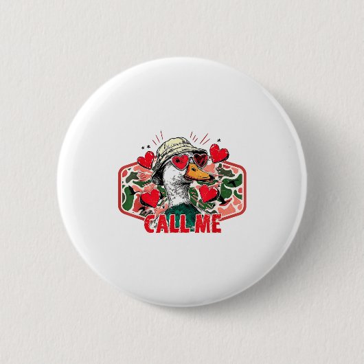 Funny Valentines Day Call Me Duck Hunting Men Wome Ronde Button 5,7 Cm (Voorkant)