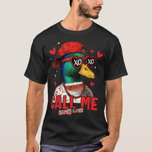 Funny Valentines Day Call Me Duck Hunting Men Wome T-shirt (Voorkant)